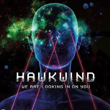 HAWKWIND - WE ARE LOOKING IN ON YOU
