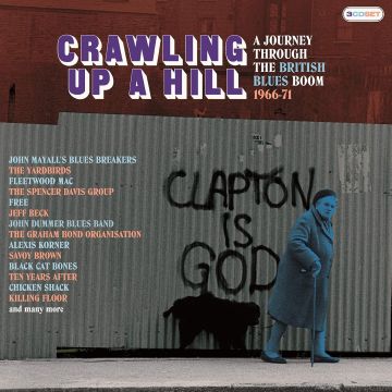 VARIOUS ARTISTS - CRAWLING UP A HILL - A JOURNEY THROUGH THE BRITISH BLUES BOOM 196