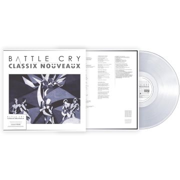 CLASSIX NOUVEAUX - BATTLE CRY (TRANSPARENT CRYSTAL CLEAR VINYL)