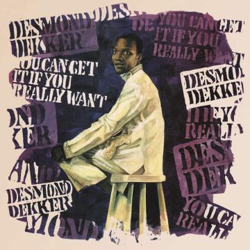 DESMOND DEKKER - YOU CAN GET IT IF YOU REALLY WANT (EXPANDED EDITION)