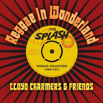CHARMERS,LLOYD & FRIENDS - REGGAE IN WONDERLAND