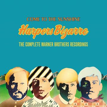 HARPERS BIZARRE - COME TO THE SUNSHINE: THE COMPLETE WARNER BROTHERS RECORDINGS (4C