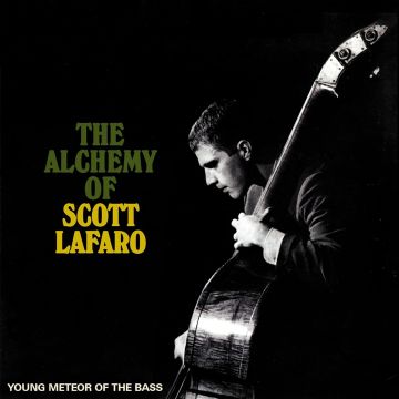 VARIOUS ARTISTS - ALCHEMY OF SCOTT LAFARO - YOUNG METEOR OF THE BASS