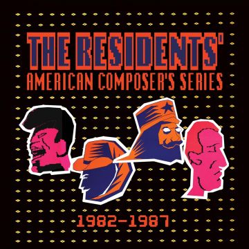 RESIDENTS - AMERICAN COMPOSER'S SERIES, 1982-1987 (PRESERVED EDITION)