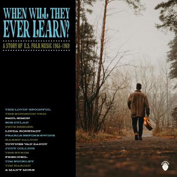 VARIOUS ARTISTS - WHEN WILL THEY EVER LEARN? A STORY OF U.S. FOLK MUSIC: 1963-1969