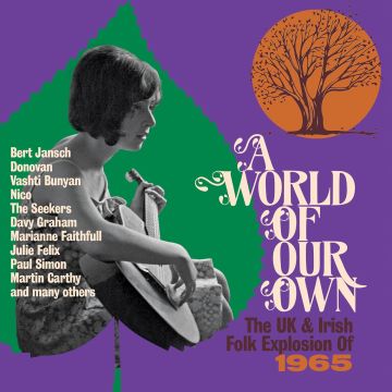 VARIOUS ARTISTS - WORLD OF OUR OWN - THE UK & IRISH FOLK EXPLOSION OF 1965 (CLAMSHE