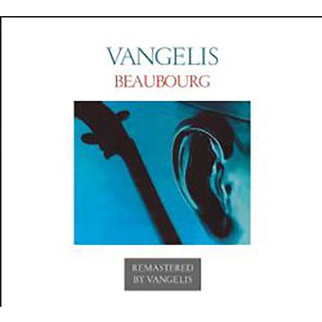 VANGELIS - BEAUBOURG: OFFICIAL VANGELIS SUPERVISED REMASTERED EDITION