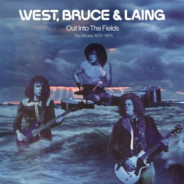 WEST, BRUCE & LAING - OUT IN THE FIELDS - THE ALBUMS 1972-1974