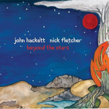 HACKETT,JOHN & NICK FLETCHER - BEYOND THE STARS