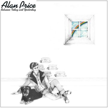 ALAN PRICE - BETWEEN TODAY & YESTERDAY: REMASTERED & EXPANDED EDITION