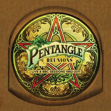 PENTANGLE - REUNIONS: LIVE & BBC SESSIONS 1982-2011 (CLAMSHELL BOX)