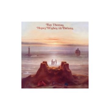 RAY THOMAS - HOPES WISHES & DREAMS