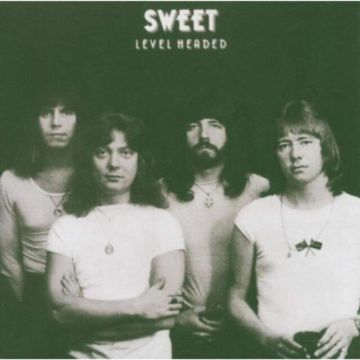 SWEET - LEVEL HEADED