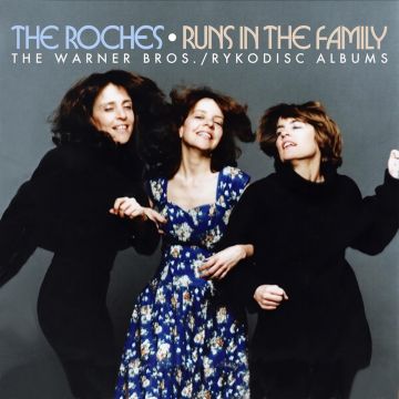 ROCHES - RUNS IN THE FAMILY THE WARNER BROS./RYKODISC ALBUMS