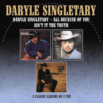 DARYLE SINGLETARY - DARYLE SINGLETARY / ALL BECAUSE OF YOU / AINT IT THE TRUTH