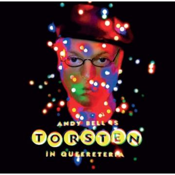 ANDY BELL - TORSTEN IN QUEERETERIA