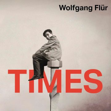 WOLFGANG FLUR - TIMES