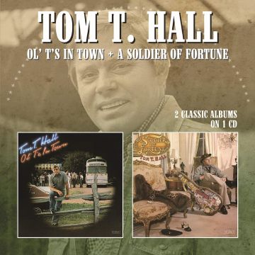 TOM T. HALL - OL' T'S IN TOWN / SOLDIER OF FORTUNE