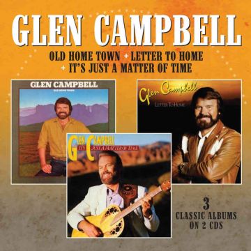 GLEN CAMPBELL - OLD HOME TOWN / LETTER TO HOME / IT'S JUST A MATTER OF TIME