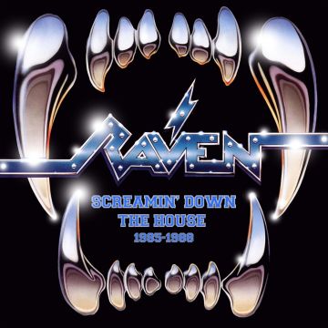 RAVEN - SCREAMIN DOWN THE HOUSE 1985-1988