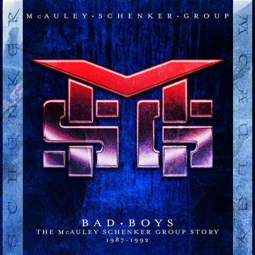 MCAULEY SCHENKER GROUP - BAD BOYS: THE MCAULEY SCHENKER GROUP STORY 1987-1992