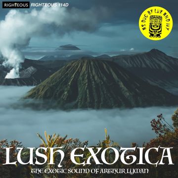 ARTHUR GROUP LYMAN - LUSH EXOTICA THE EXOTIC SOUND OF ARTHUR LYMAN