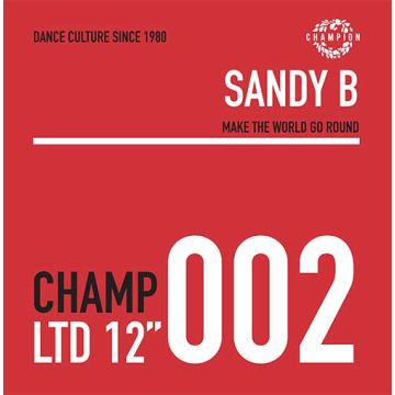 SANDY B - MAKE THE WORLD GO ROUND