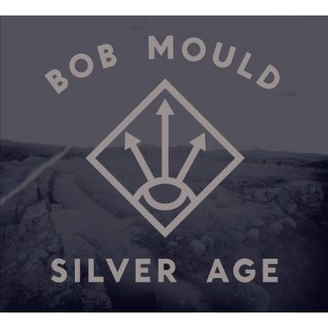 BOB MOULD - SILVER AGE