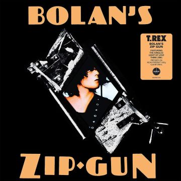 T. REX - BOLAN'S ZIP GUN (CLEAR VINYL)