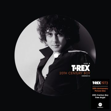 T. REX - 20TH CENTURY BOY (50TH ANNIVERSARY/PICTURE DISC)