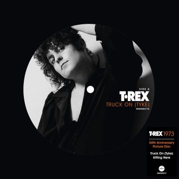 T. REX - TRUCK-ON TYKE (50TH ANNIVERSARY) (PICTURE DISC)