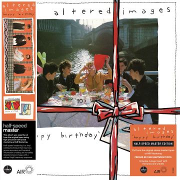 ALTERED IMAGES - HAPPY BIRTHDAY (HALF-SPEED/180G)