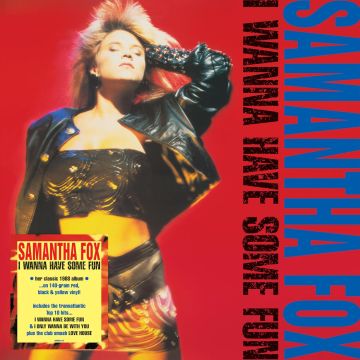 SAMANTHA FOX - I WANNA HAVE SOME FUN (140G/RED/BLACK & YELLOW VINYL)