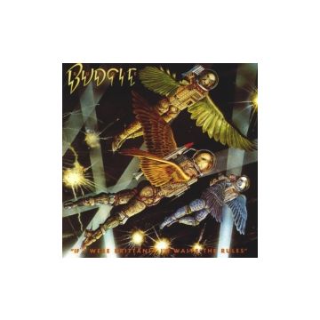 BUDGIE - IF I WERE BRITANNIA I'D WAIVE THE RULES