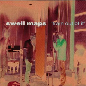 SWELL MAPS - TRAIN OUT OF IT