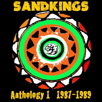 SANDKINGS - ANTHOLOGY 1 (1987-1989)
