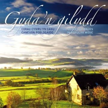 CHOIRS OF WALES THE - GYDA'N GILYDD