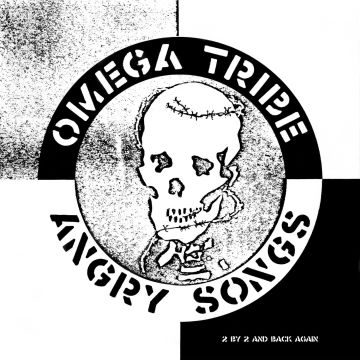 OMEGA TRIBE - ANGRY SONGS
