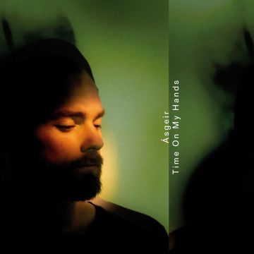 ÁSGEIR - TIME ON MY HANDS (GLOW IN THE DARK VINYL)