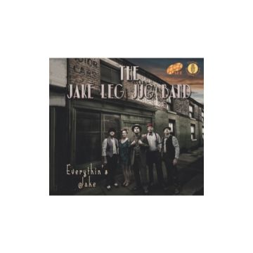 JAKE LEG JUG BAND - EVERYTHIN'S JAKE