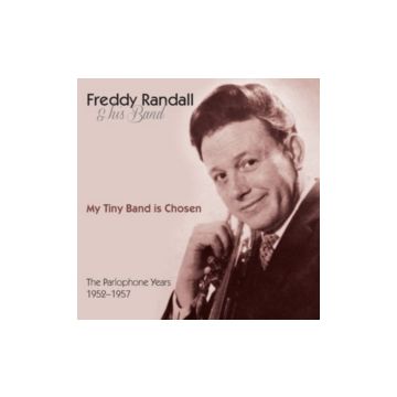 FREDDY RANDALL - MY TINY BAND IS CHOSEN