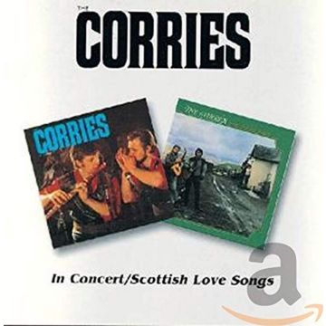 CORRIES - IN CONCERT / SCOTTISH LOVE SONGS (REMASTERED)
