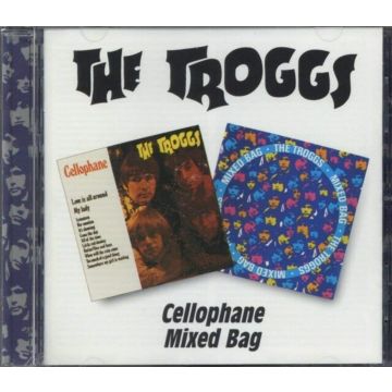 TROGGS - CELLOPHANE / MIXED BAG (REMASTERED)