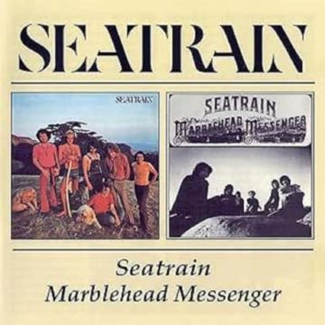SEATRAIN - SEATRAIN / MARBLEHEAD MESSENGER (REMASTERED)