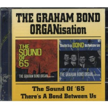 GRAHAM BOND - SOUND OF 65 / BOND BETWEEN US (REMASTERED)
