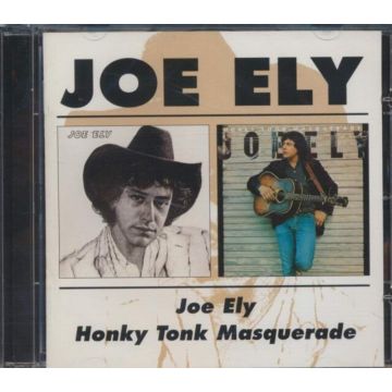 JOE ELY - JOE ELY / HONKY TONK MASQUERADE (REMASTERED)