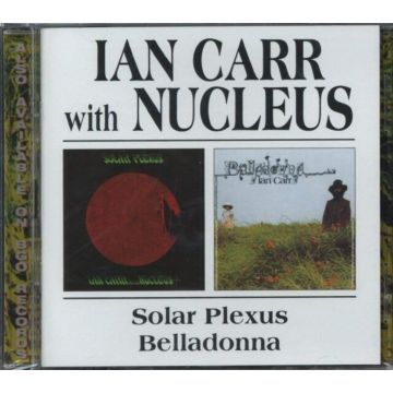 CARR,IAN&NUCLEUS - SOLAR PLEXUS / BELLADONNA