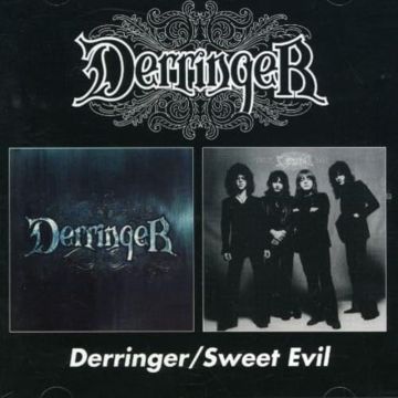 RICK DERRINGER - DERRINGER / SWEET EVIL (REMASTERED)