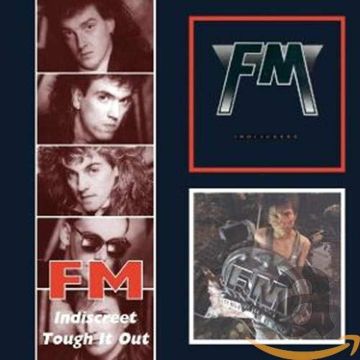 FM - INDISCREET / TOUGH IT OUT (REMASTERED)