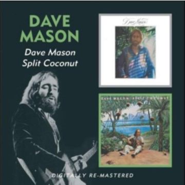 DAVE MASON - DAVE MASON / SPLIT COCONUT (REMASTERED)